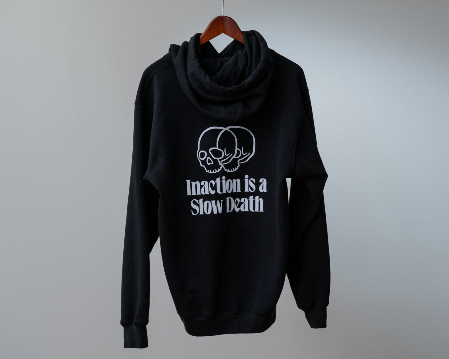 Inaction Is A Slow Death Graphic Hoodie